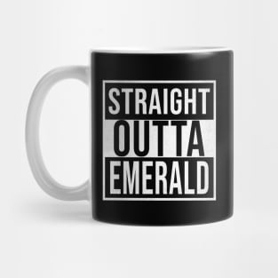 Straight Outta Emerald - Gift for Australian From Emerald in Queensland Australia Mug